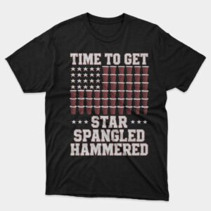 Time to Get Star Spangled Hammered T-shirt