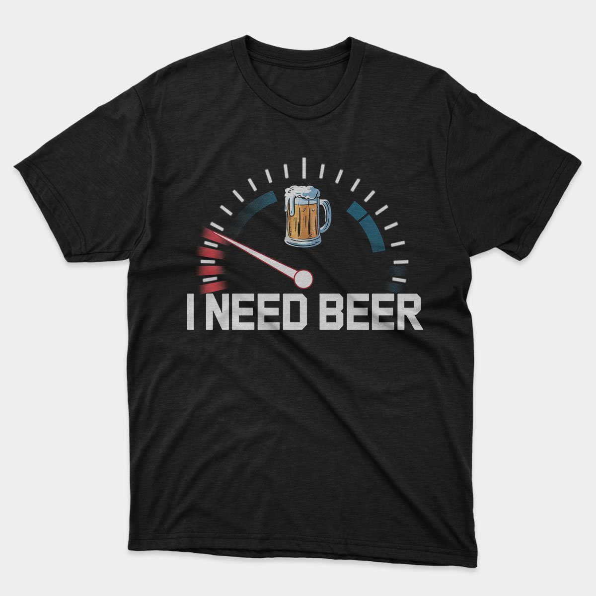 I need Beer T-shirt