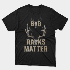 Big Racks Matter T-shirt
