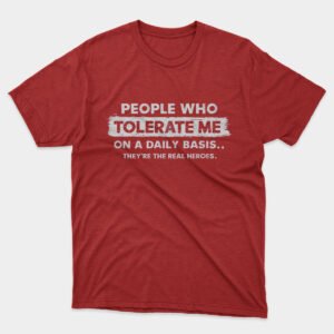 Tolerate Me Daily T-shirt