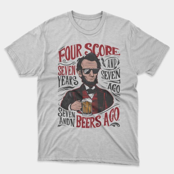 Lincoln Four Score Beer T-shirt