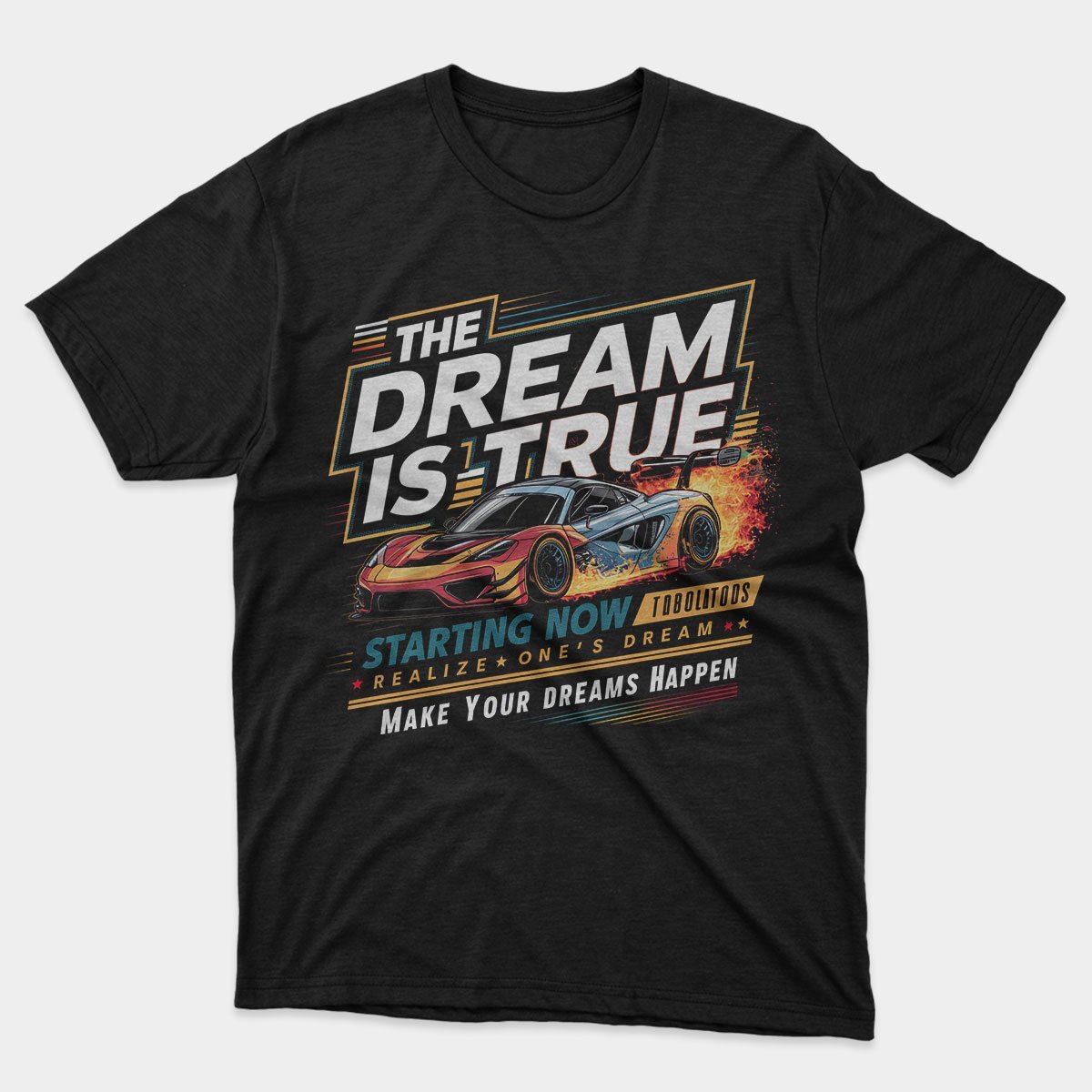 The Dream is True T-Shirt